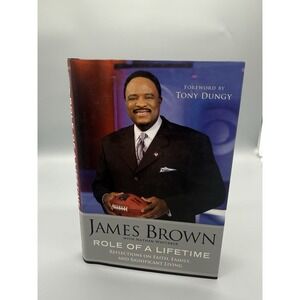 James Brown Role of a Lifetime Signed‎ First Edition 2009 Hardcover